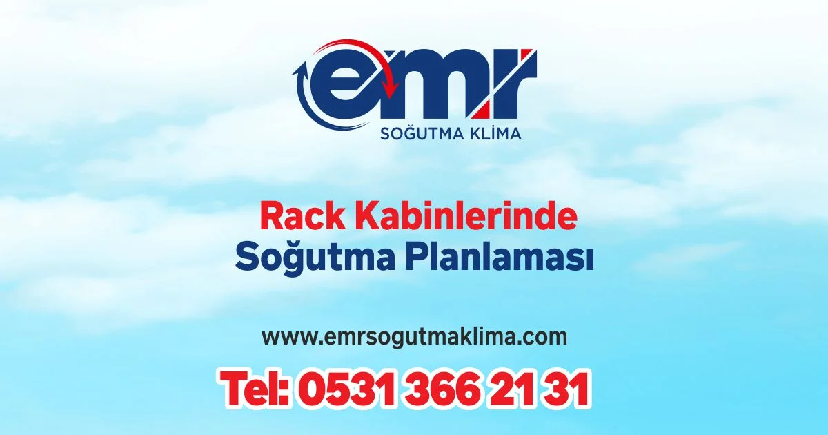  Rack Kabinlerinde Soğutma Planlaması