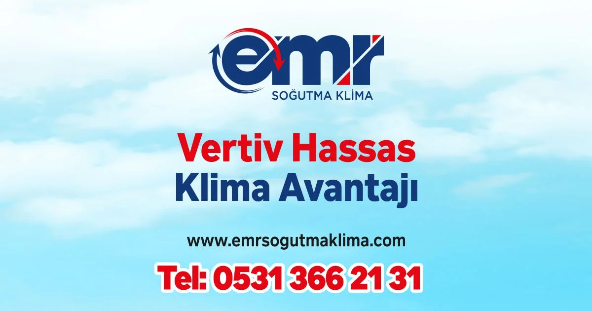 Vertiv Hassas Klima Avantajı