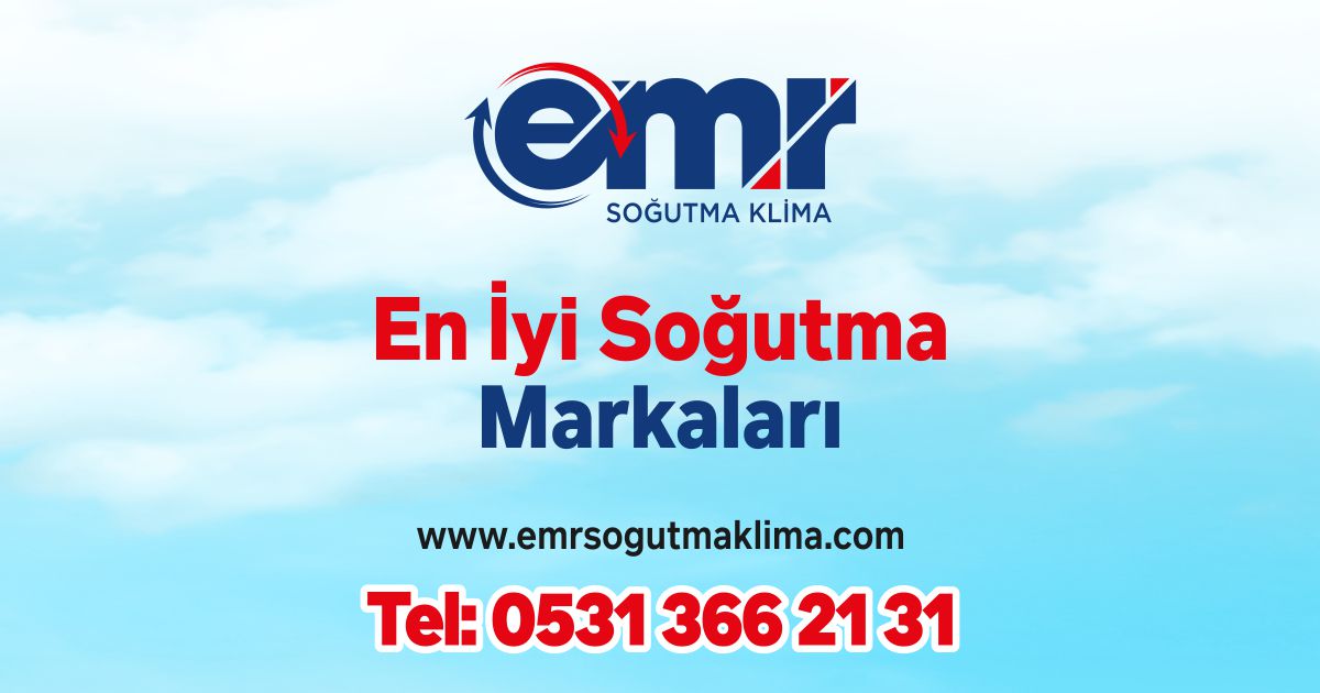 en iyi soğutma markaları