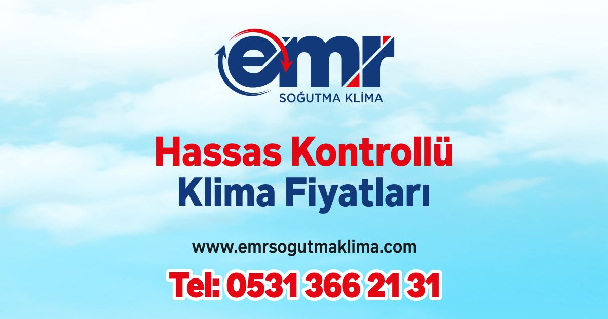 Hassas Kontrollü Klima Fiyatları